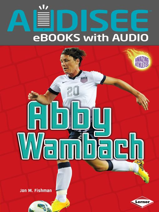 Title details for Abby Wambach by Jon M. Fishman - Available